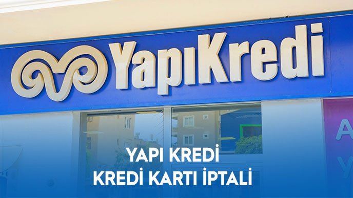 Yapı Kredi Kart Kapatma